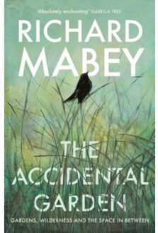 The Accidental Garden - Richard Mabey