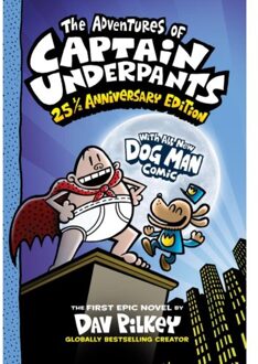 The Adventures Of Captain Underpants: 25th Anniversary Edition - Captain Underpants - Dav Pilkey
