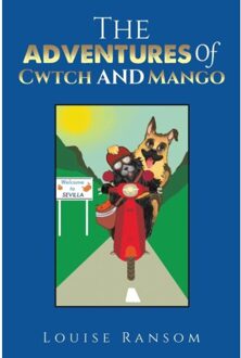 The Adventures Of Cwtch And Mango - Ransom, Louise