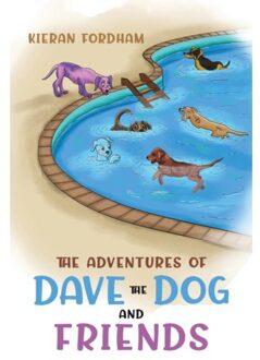 The Adventures Of Dave The Dog And Friends - Fordham, Kieran