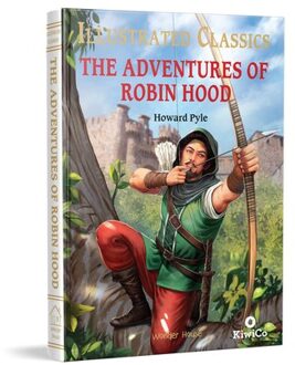 The Adventures Of Robin Hood: Illustrated Abridged Children Classic English Novel With Review - Howard Pyle