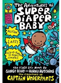 The Adventures Of Super Diaper Baby - Captain Underpants - Dav Pilkey