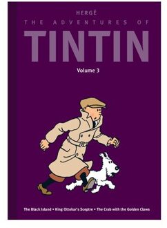 The Adventures Of Tintin: Volume 3: The Black Island / King Ottokar's Sceptre / The Crab With - Hergé