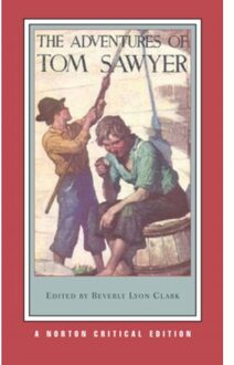 The Adventures Of Tom Sawyer - Norton Critical Editions - Mark Twain