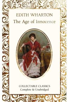 The Age Of Innocence - Flame Tree Collectable Classics - Edith Wharton