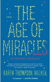 The Age Of Miracles - Karen Thompson Walker