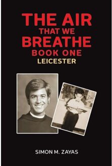 The Air That We Breathe - Book One - Simon M. Zayas