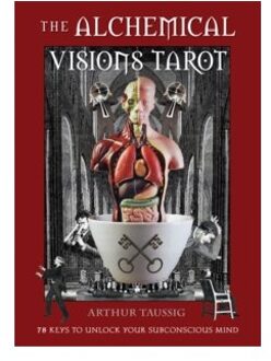 The alchemical visions tarot: 78 keys to unlock your subconscious mind (book & cards) - Taussig, Arthur