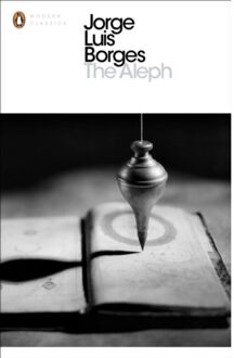 The Aleph - Penguin Modern Classics - Jorge Luis Borges