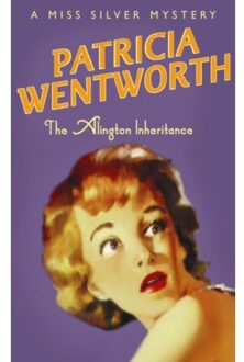 The Alington Inheritance - Miss Silver Series - Patricia Wentworth