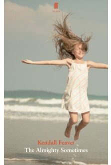 The Almighty Sometimes - Kendall Feaver