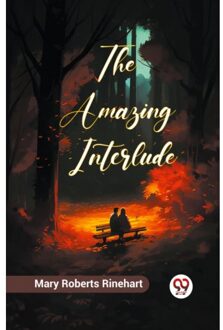 The Amazing Interlude (Edition2023) - Mary Roberts Rinehart
