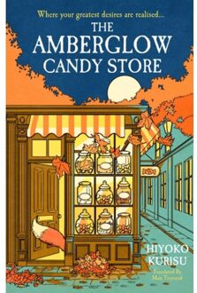 The Amberglow Candy Store - Hiyoko Kurisu