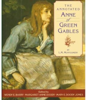 The Annotated Anne of Green Gables