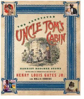 The Annotated Uncle Tom's Cabin