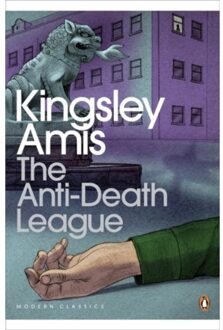 The Anti-Death League - Penguin Modern Classics - Kingsley Amis