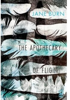 The Apothecary Of Flight - Burn, Jane