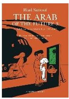 The Arab of the Future 3: Volume 3