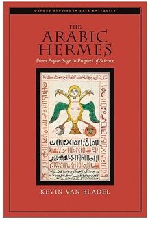 The Arabic Hermes - Van Bladel, Kevin (Assistant Pro