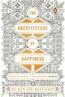 The Architecture of Happiness