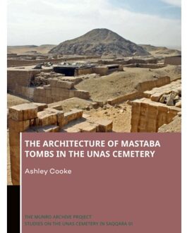 The Architecture of Mastaba Tombs in the Unas Cemetery