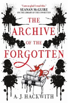 The Archive Of The Forgotten - The Library Of Hell - A. J. Hackwith