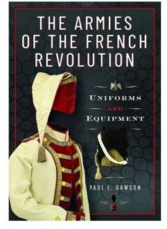 The Armies Of The French Revolution - Paul L Dawson