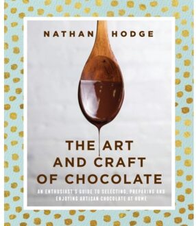 The Art and Craft of Chocolate