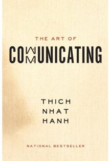 The Art Of Communicating - Thich Nhat Hanh