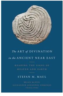 The Art of Divination in the Ancient Near East