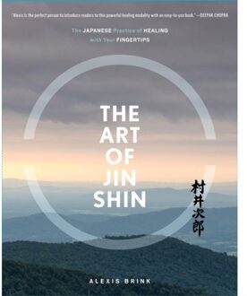 The Art Of Jin Shin - Alexis Brink