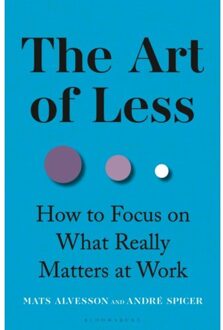 The Art Of Less - Mats Alvesson