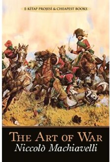 The Art Of War - Niccolo Machiavelli