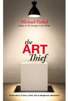The Art Thief - Michael Finkel