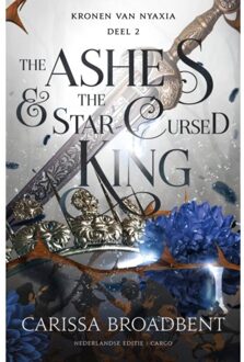 The Ashes And The Star Cursed King - Kronen Van Nyaxia - Carissa Broadbent