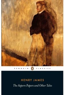 The Aspern Papers And Other Tales - Penguin Classics - Henry James