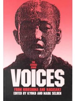 The Atomic Bomb: Voices from Hiroshima and Nagasaki