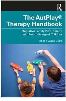 The Autplay Therapy Handbook - Grant, Robert Jason
