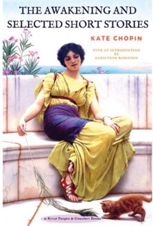 The Awakening And Selected Short Stories - Kate Chopin