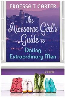 The Awesome Girl's Guide to Dating Extraordinary Men