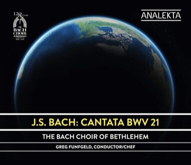 The Bach Choir of Bethlehem - J.S. Bach: Cantata BWV 21 CD