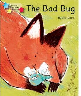 The Bad Bug - Reading Stars Phonics - Jill Atkins