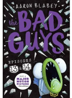 The Bad Guys: Episode 13 & 14 - The Bad Guys - Aaron Blabey