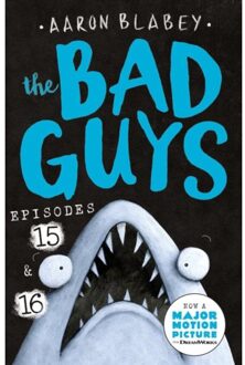 The Bad Guys: Episode 15 & 16 - The Bad Guys - Aaron Blabey