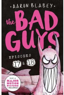 The Bad Guys: Episode 17 & 18 - The Bad Guys - Aaron Blabey