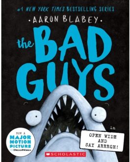 The Bad Guys In Open Wide And Say Arrrgh! (The Bad Guys #15) - The Bad Guys - Aaron Blabey