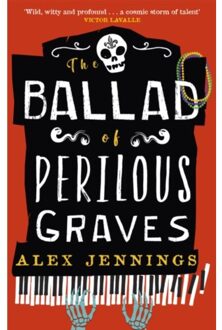 The Ballad Of Perilous Graves - Alex Jennings