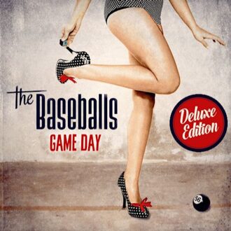 The Baseballs - Game Day (Deluxe)