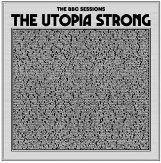 The Bbc Sessions - Utopia Strong