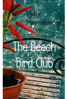The Beach Bird Club - Boek Polly Heyrman (9463678514)